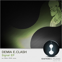 Demia E.Clash - Signal EP