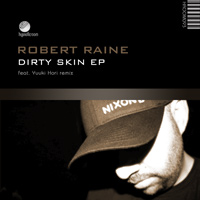 Robert Raine – Dirty Skin EP