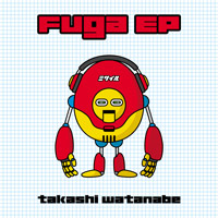 Takashi Watanabe: Fuga EP