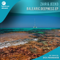 Zair & Jecko - Balearic Deepness EP