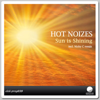 Hot Noizes - Sun Is Shining