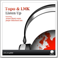 Topo & LMK - Listen Up