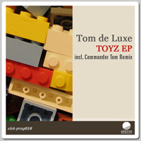 Tom de Luxe - Toyz EP