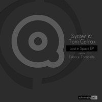 Syntec & Tom Cerrox - Lost in Space EP