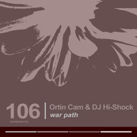 Ortin Cam & DJ Hi-Shock – War Path