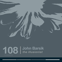 John Barsik - The Illusionist