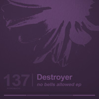 Destroyer - No Bells Allowed EP