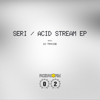 SERi - Acid Stream EP