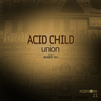 Acid Child - Union