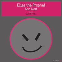 Elias the Prophet - Acid Alert