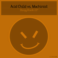 Acid Child - Dingy Roofs EP