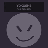 Yokushe - Acid Cocktail
