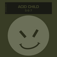 Acid Child - Five, Six, Seven