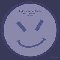RhythmRobot vs PAN!K - Acid Files No. 6