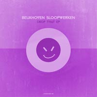 Beukhoven Sloopwerken – Drop That EP