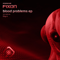 Fixon - Blood Problems EP