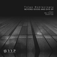 Tolga Baklacioglu - Beyond Good And Evil EP