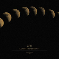 ZRK - Lunar Phases Pt.1