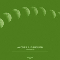 Axones & E-Runner - Gravity EP