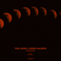 Tom Hades & Soren Aalberg – Alienated