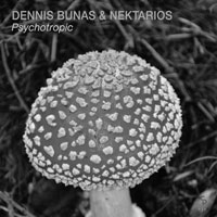 Dennis Bunas & Nektarios - Psychotropic