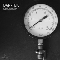 Dan-Tek - Oblivion EP