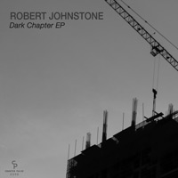 Robert Johnstone - Dark Chapter EP