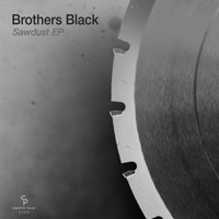 Brothers Black - Sawdust EP
