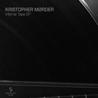 Kristopher Mørder – Infernal Tape EP