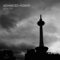 Advanced Human - Kyoto EP