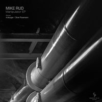 Mike Rud - Manipulator EP