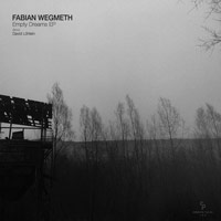 Fabian Wegmeth - Empty Dreams EP