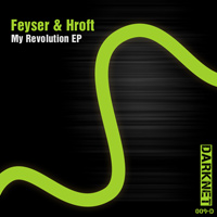 Feyser & Hroft - My Revolution EP