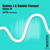 Gymmy J & Daniele Crocenzi - Bohren EP