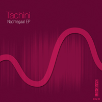 Tachini - Nachtegaal EP