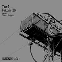 Tosi - Pellet EP
