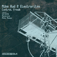 Mike Rud & Electrorites – Control Freak