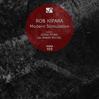 Rob Kipara – Modern Stimulation