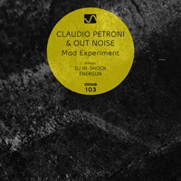 Claudio Petroni & Out Noise - Mad Experiment