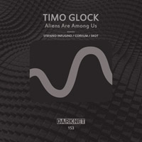 Timo Glock - Aliens Are Among Us
