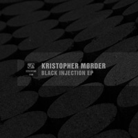 Kristopher Mørder - Black Injection EP