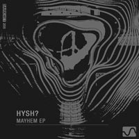 HYSH - Mayhem EP