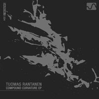 Tuomas Rantanen - Compound Curvature EP
