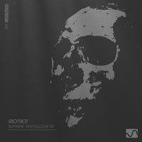 Riotbot - Supreme Destructor EP