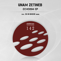 Unam Zetineb - Echoism EP