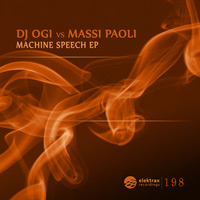 DJ Ogi vs Massi Paoli - Machine Speech EP