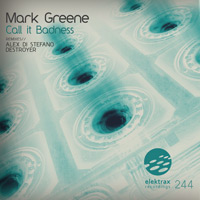 Mark Greene - Call it Badness