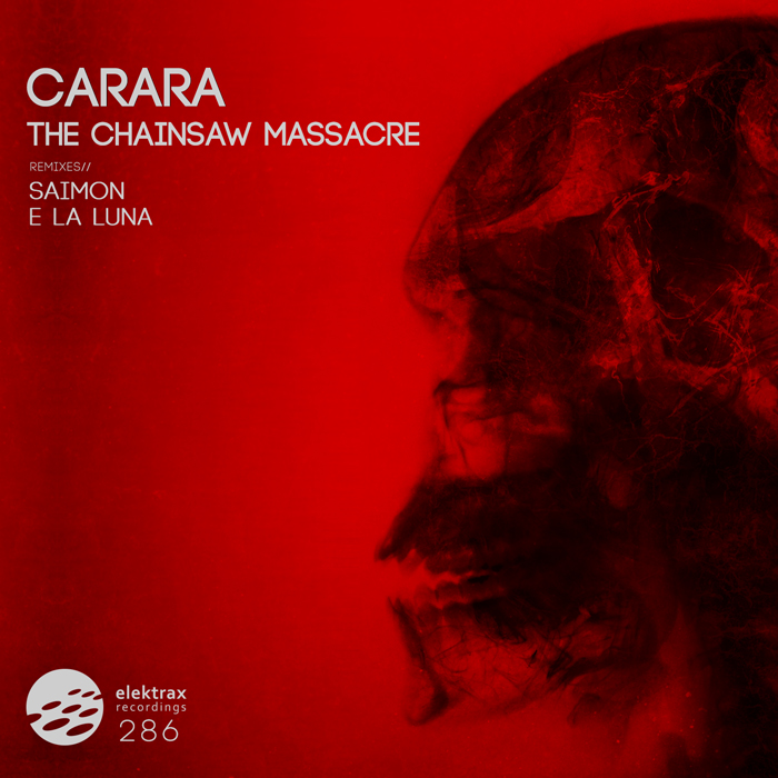 Carara - The Chainsaw Massacre EP