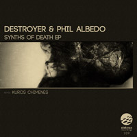 Destroyer & Phil Albedo - Synths Of Death EP