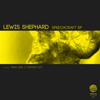 Lewis Shephard - Speechcraft EP